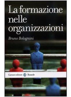 LA FORMAZIONE NELLE ORGANIZZAZIONI 