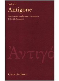 ANTIGONE. TESTO GRECO A FRONTE