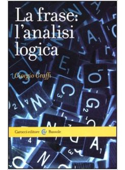 FRASE: L'ANALISI LOGICA (LA)