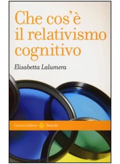 CHE COS'E' IL RELATIVISMO COGNITIVO