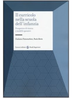 CURRICOLO NELLA SCUOLA DELL'INFANZIA. PROSPETTIVE DI RICERCA E MODELLI OPERATIVI