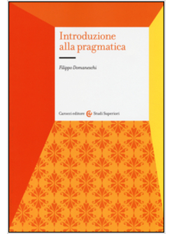 INTRODUZIONE ALLA PRAGMATICA