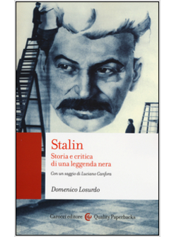 STALIN. STORIA E CRITICA DI UNA LEGGENDA NERA