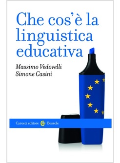 CHE COS'E' LA LINGUISTICA EDUCATIVA