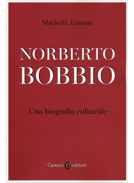 NORBERTO BOBBIO. UNA BIOGRAFIA CULTURALE