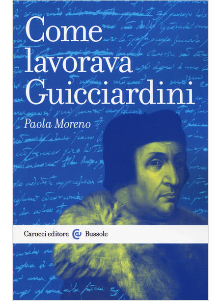 COME LAVORAVA GUICCIARDINI