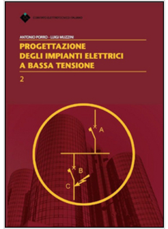 PROGETTAZIONE DEGLI IMPIANTI ELETTRICI A BASSA TENSIONE