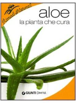 ALOE LA PIANTA CHE CURA