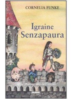 IGRAINE SENZAPAURA