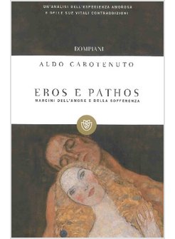 EROS E PATHOS MARGINI DELL'AMORE E DELLA SOFFERENZA