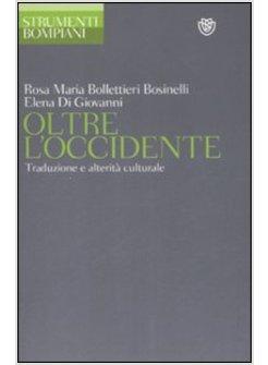 OLTRE L'OCCIDENTE TRADUZIONE E ALTERITA' CULTURALE