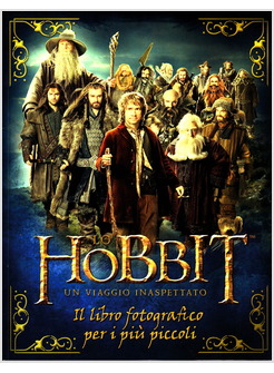 LO HOBBIT. LIBRO FOTOGRAFICO PER I PIU' PICCOLI