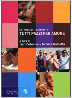 LE MIGLIORI BATTUTE DI «TUTTI PAZZI PER AMORE» 