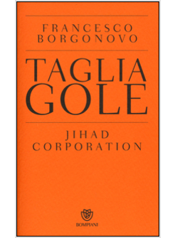 TAGLIAGOLE. JIHAD CORPORATION