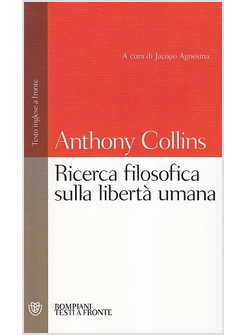 RICERCA FILOSOFICA SULLA LIBERTA' UMANA. TESTO INGLESE A FRONTE