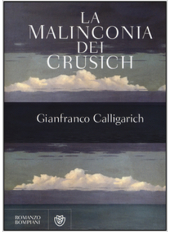 MALINCONIA DEI CRUSICH (LA)