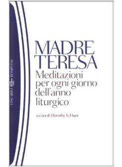 MEDITAZIONI PER OGNI GIORNO DELL'ANNO LITURGICO