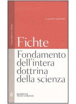 FONDAMENTO DELL'INTERA DOTTRINA DELLA SCIENZA