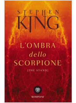 L' ombra dello scorpione (The stand) di King Stephen - Il Libraio
