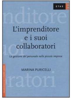 IMPRENDITORE E I SUOI COLLABORATORI (L')