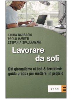 LAVORARE DA SOLI