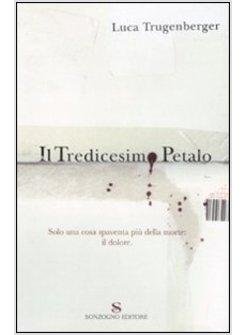 TREDICESIMO PETALO (IL)