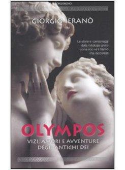 OLYMPOS. VIZI, AMORI E AVVENTURE DEGLI ANTICHI DEI