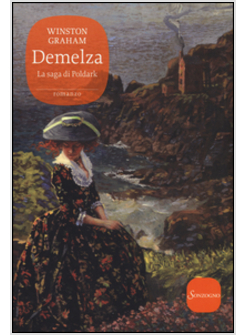 DEMELZA. LA SAGA DI POLDARK