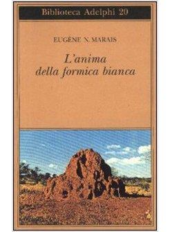 ANIMA DELLA FORMICA BIANCA