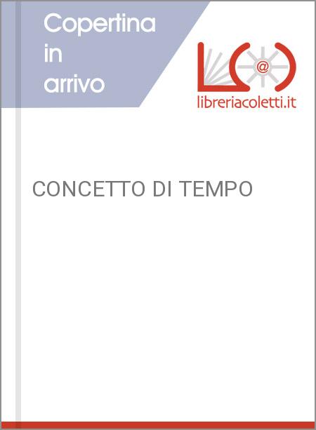 CONCETTO DI TEMPO