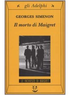 MORTO DI MAIGRET