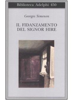 FIDANZAMENTO DEL SIGNOR HIRE (IL)