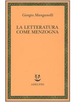 LETTERATURA COME MENZOGNA (LA)