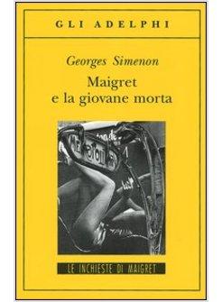 MAIGRET E LA GIOVANE MORTA