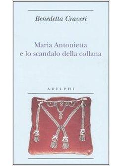 MARIA ANTONIETTA E LO SCANDALO DELLA COLLANA