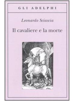 CAVALIERE E LA MORTE (IL)