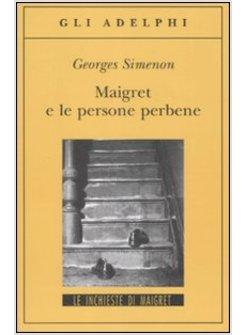 MAIGRET E LE PERSONE PERBENE