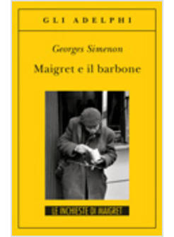 MAIGRET E IL BARBONE