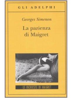 PAZIENZA DI MAIGRET (LA)