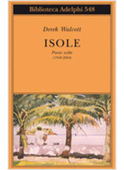 ISOLE POESIE SCELTE (1948-2004)