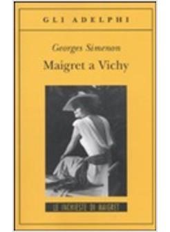 MAIGRET A VICHY