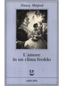 AMORE IN UN CLIMA FREDDO (L')