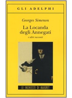 LA LOCANDA DEGLI ANNEGATI E ALTRI RACCONTI 