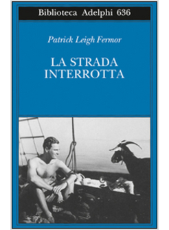 LA STRADA INTERROTTA