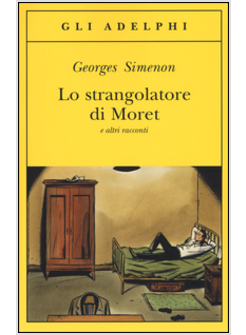 LO STRANGOLATORE DI MORET E ALTRI RACCONTI