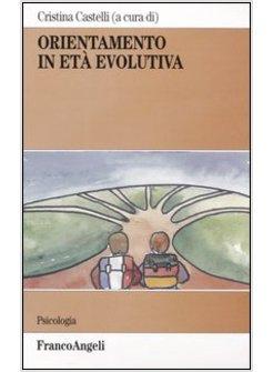 ORIENTAMENTO IN ETA' EVOLUTIVA