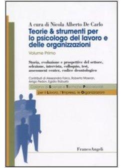 TEORIE E STRUMENTI PER LO PSICOLOGO DEL LAVORO VOLUME I STORIA EVOLUZIONE