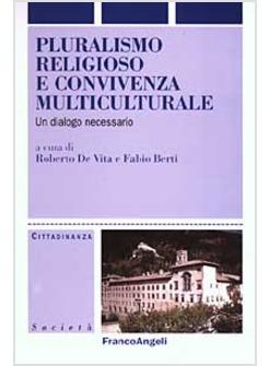 PLURALISMO RELIGIOSO E CONVIVENZA MULTICULTURALE UN DIALOGO NECESSARIO