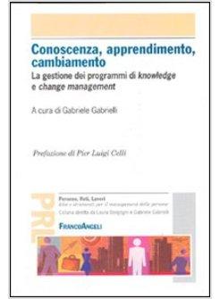 CONOSCENZA APPRENDIMENTO CAMBIAMENTO LA GESTIONE DEI PROGRAMMI DI KNOWLEDGE E