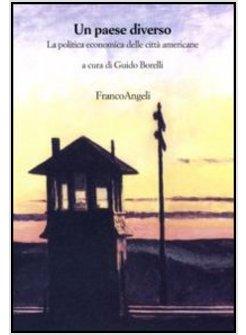 PAESE DIVERSO LA POLITICA ECONOMICA DELLE CITTA' AMERICANE (UN)
